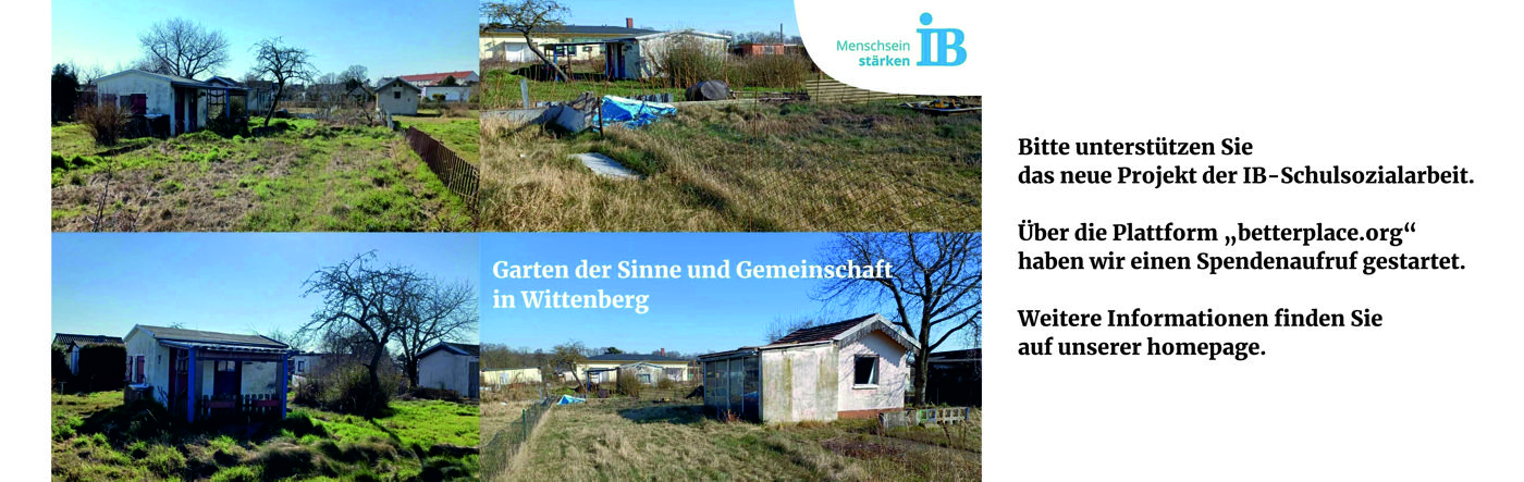 upload/IB-Mitte_NEU2017/Wittenberg/Headerbilder/H_SpendenaufrufGartenDerSinne1.jpg